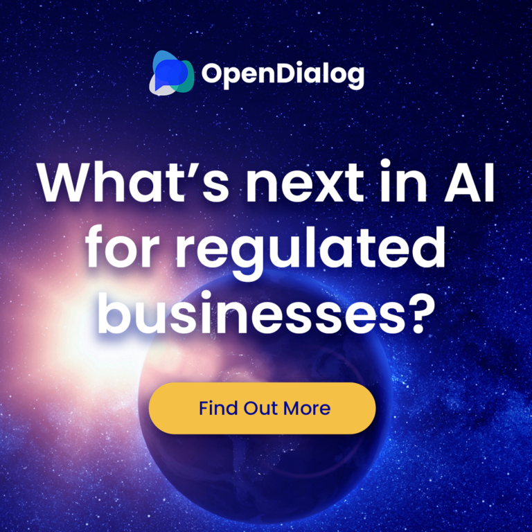What's next for AI in regulated businesses? OpenDialog - Find out more