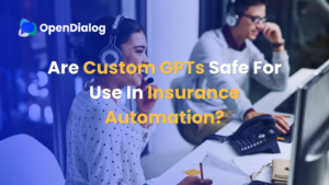 Are custom GPTs safe for use in insurance automation?
